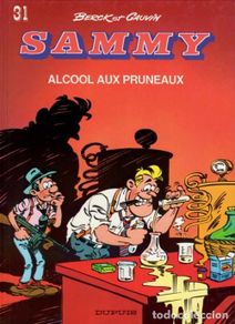 Comics: ALCOOL AUX PRUNEAUX: Sammy 31 - Cauvin / Berck